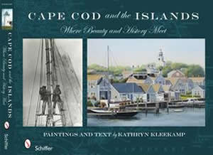  Cape Cod and the Islands: Where Beauty and History Meet Kathryn Kleekamp 