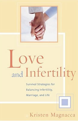 Love and Infertility  Kristen Magnacca  
